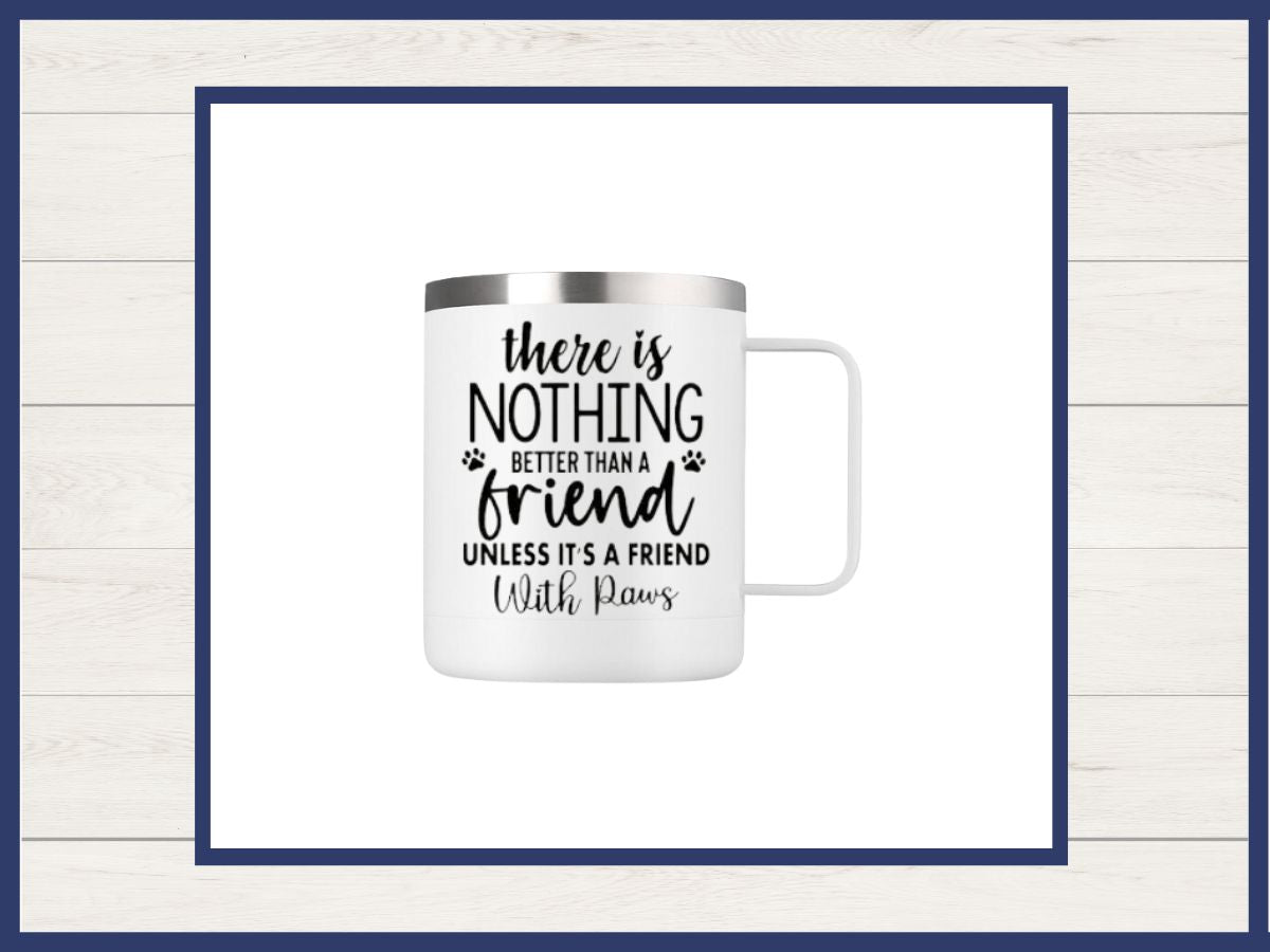 Mug 12 oz Stainless Steel Sayings